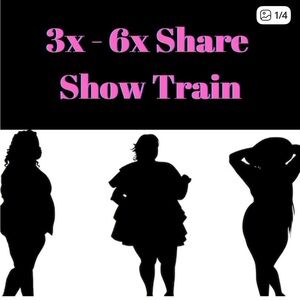 Beautiful Plus Ladies! 3x-6x Share Show Train - March 28th